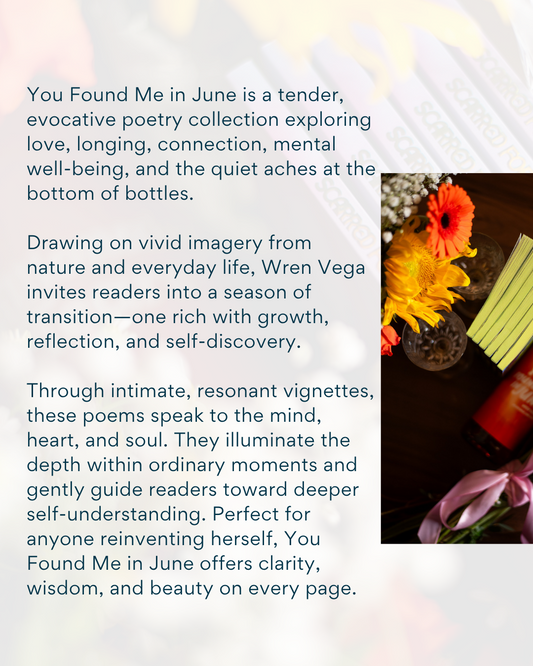 You Found Me In June by Wren Vega | Poetry Collection | Signed Edition Pre-order