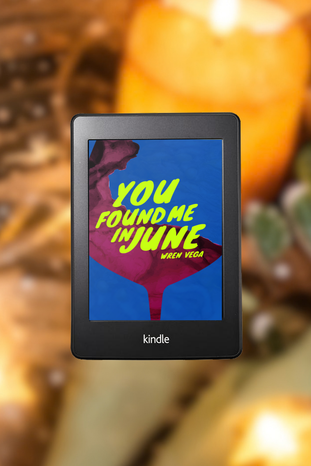 You Found Me In June by Wren Vega | Poetry Collection | Universal eBook
