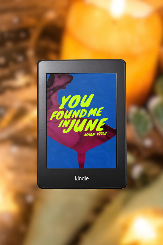 You Found Me In June by Wren Vega | Poetry Collection | Universal eBook