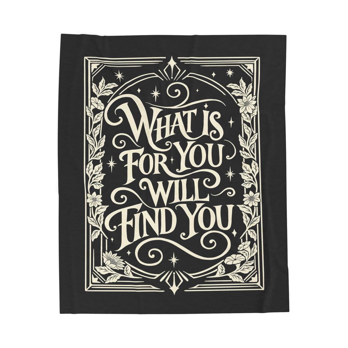 What Is For You Will Find You Plush Blanket