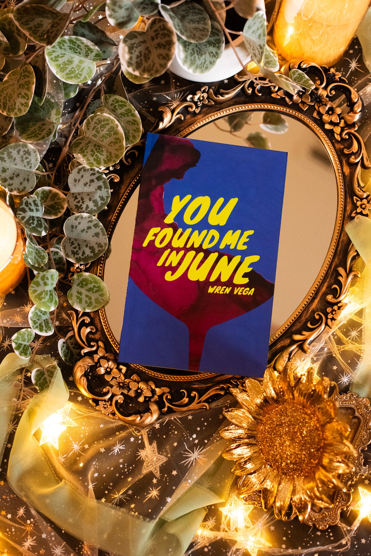 You Found Me In June by Wren Vega | Poetry Collection | Signed Edition