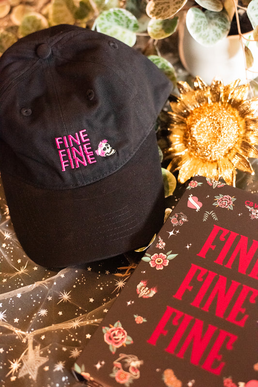 Fine Fine Fine Dad Hat
